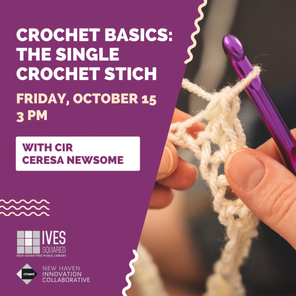 Image for event: Crochet Basics: The Single Crochet Stitch