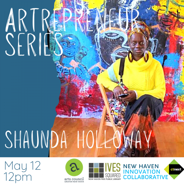 Image for event: Artrepreneur Series Featuring Shaunda Holloway
