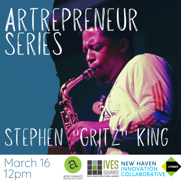 Image for event: Artrepreneur Series Featuring Stephen &quot;Gritz&quot; King