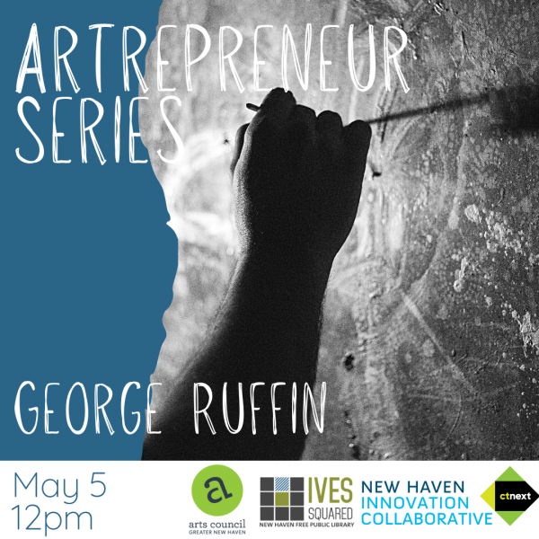 Image for event: Artrepreneur Series Featuring George Ruffin