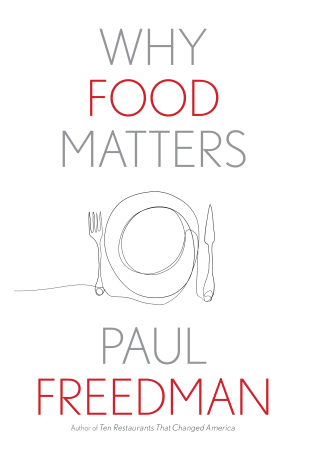 Image for event: Why Food Matters: A Yale University Press Book Discussion